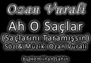 OZAN VURAL AH O SACLAR (SACLARINI TARAMISSIN)