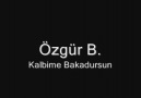 Özgür B. feat. Pit10 - Kalbime Bakadursun