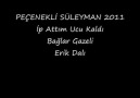 Peçenekli Süleyman - İp Attım ucu KaLdı