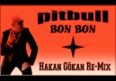 Pitbull - Bon Bon (Hakan Gökan Re-Mix) Demo [HQ]