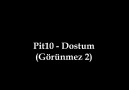 Pit10 - Dostum (Görünmez 2) [HD]