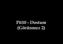 Pit10 - Dostum (Görünmez 2) [HD]