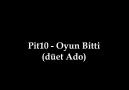 Pit10 - Oyun Bitti (düet Ado) [HD]