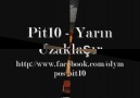 Pit10 - Yarın Uzaklaşır