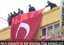 Polis Bpd Binasına TÜRK BAYRAĞI Astı..Helal Olsun Polisime.