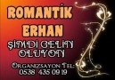 Romantik Erhan - Şimdi Gelin Oluyon