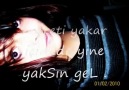 ßak yine yanLızım B£n..