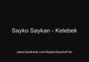 Sayko Saykan - Kelebek (Yeni) [HQ]