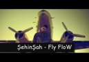 Şehinşah - Fly Flow