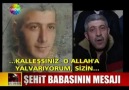 Şehit Babasının Mesajı  ''İZLEYİN İZLETİN''