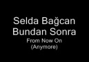 SELDA BAGCAN BUNDAN SONRA (MUKEMMEL)