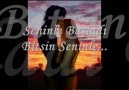 Seninle Başladım Bitsin Seninle!