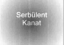 Serbülent Kanat___Yar Min Guneye