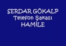 Serdar Gökalp Hamile Telefon Şakası