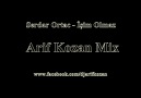 Serdar Ortaç - İşim Olmaz ( Arif Kozan Mix ) [HD]