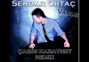 Serdar Ortaç - Varmı (Çağrı Karayiğit Remix) [HQ]