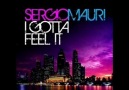 Sergio Mauri - I Gotta Feel It (Main Mix)-(ALUCARD TURAN)