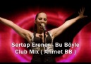 Sertap Erener - Bu Böyle & Club Mix ( Ahmet BB ) [HQ]