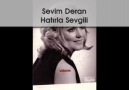 Sevim DERAN - HATIRLA SEVGİLİ