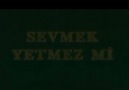 Sevmek Yetmez Mi - Cengiz Kurtoğlu