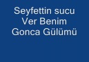 seyfettin sucu - Ver Gonca Gülümü [HQ]