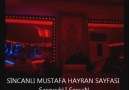 SinCanLI MusTaFA - BiR YanDa SeN BiR YanDa KaDeRiM- SaraycıkL... [HQ]