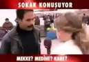 SOKAK CEVAPLIYOR(KABE NEREDE)sorsanız müslümanız derler.