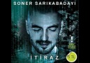 Soner Sarıkabadayı & 'İTİRAZ' (Albüm Teaser) [HQ]