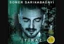 Soner Sarıkabadayı - İtiraz (2011) [HQ]