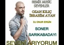 Soner Sarıkabadayı - Seveni Arıyorum (Onur Ergin Mix) [HQ]