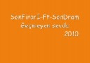 SonfiRari Ft. SonDram-Geçmeyen Sevda 2o1o ~