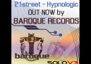 21street - Hypnologic (Original Mix) OUT NOW By Baroque Records [HQ]