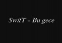 SwifT - Bu Gece