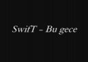 SwifT - Bu Gece