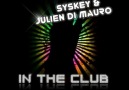 Syskey & julien di mauro - in the club (Dutch mix)