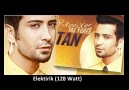 Tan - Elektirik (128 Watt) [HD]