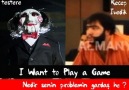 Testere ünlülere I Want To PLay A Game derse FuLL xD