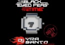 The Black Eyed Peas - The Time 2011 (Yra Santo Promo Remix)