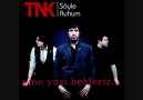 TNK - yine yazı bekleriz [HQ]