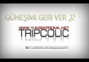 Tripcolic - Güneşimi Geri Ver ♫ ( 2010 ) [HQ]