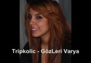 Tripkolic-Gözleri Var Ya