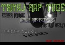 TRiyaj Rap Time HaYLaZ & aRSıZ BeLa & eSMeR - Sivasın güzel... [HQ]