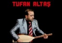 TUFAN ALTAŞ---Sevin Gayrııı