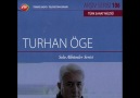 Turhan Öge - Anlatılmaz bin dert ile geçiyor çileli ömrüm [HQ]