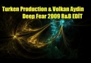 Türken Production & Volkan Aydın - Deep Fear R&B Edit