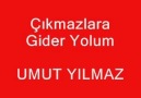 Umut Yılmaz - Çıkmazlara Gider Yolum