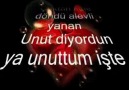 unut diyordun ya unuttum işte