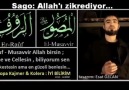 Üstad 'ın ALLAH c.c Zikrettiği ŞarkıLar .