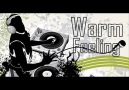 Warm Feeling 2011 New Production [HQ]