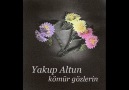 yakup altun___kömür gözlerin [HQ]